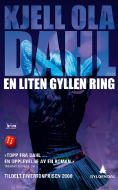 En liten gyllen ring av Kjell Ola Dahl (Heftet)