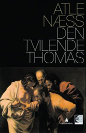 Den tvilende Thomas av Atle Næss (Heftet)