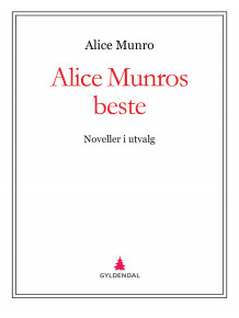 Alice Munros beste av Trude Rønnestad og Alice Munro (Ebok)