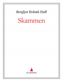 Skammen av Bergljot Hobæk Haff (Ebok)