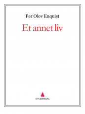 Et annet liv av Per Olov Enquist (Ebok)