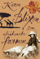 Den afrikanske farmen av Karen Blixen (Innbundet)