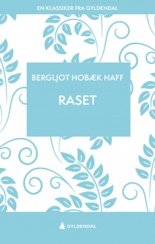 Raset av Bergljot Hobæk Haff (Ebok)