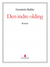 Den indre olding av Gunstein Bakke (Ebok)