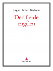 Den fjerde engelen av Ingar Sletten Kolloen (Ebok)