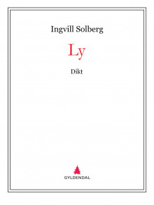 Ly av Ingvill Solberg (Ebok)