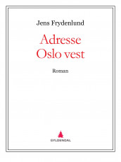 Adresse Oslo vest av Jens Frydenlund (Ebok)