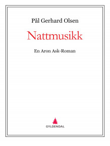 Nattmusikk av Pål Gerhard Olsen (Ebok)