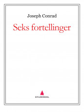 Seks fortellinger av Joseph Conrad (Ebok)