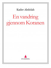 En vandring gjennom Koranen av Kader Abdolah (Ebok)