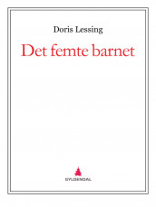 Det femte barnet av Doris Lessing (Ebok)