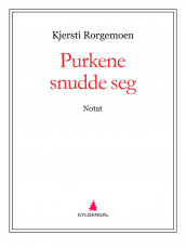 Purkene snudde seg av Kjersti Rorgemoen (Ebok)