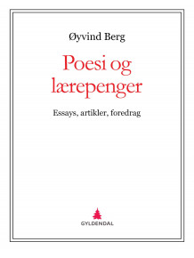 Poesi og lærepenger av Øyvind Berg (Ebok)