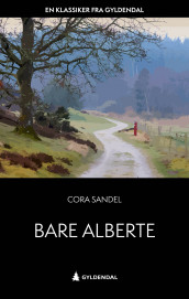 Bare Alberte av Cora Sandel (Ebok)