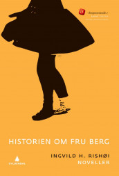 Historien om Fru Berg av Ingvild H. Rishøi (Heftet)
