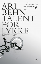 Talent for lykke av Ari Behn (Ebok)