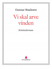 Vi skal arve vinden av Gunnar Staalesen (Ebok)