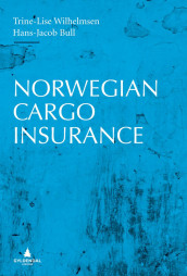 Norwegian cargo insurance av Hans Jacob Bull og Trine-Lise Wilhelmsen (Innbundet)