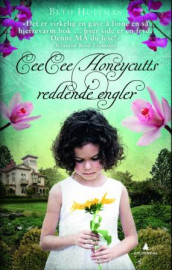 CeeCee Honeycutts reddende engler av Beth Hoffman (Ebok)