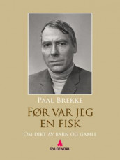 Før var jeg en fisk av Paal Brekke (Ebok)