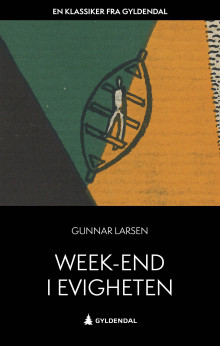 Week-end i evigheten av Gunnar Larsen (Ebok)