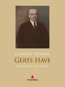 Gerts have av Gunnar Heiberg (Ebok)