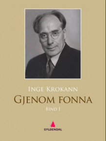 Gjenom fonna I av Inge Krokann (Ebok)