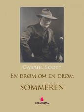 En drøm om en drøm av Gabriel Scott (Ebok)