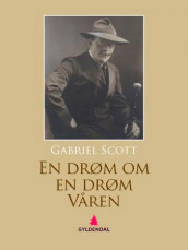 En drøm om en drøm av Gabriel Scott (Ebok)