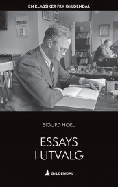 Essays i utvalg av Sigurd Hoel (Ebok)