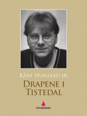 Drapene i Tistedal av Harald Haave og Kåre Hunstad (Ebok)