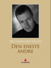 Den eneste andre av Pål Gerhard Olsen (Ebok)