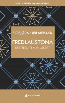 Fredlaustona av Sigbjørn Hølmebakk (Ebok)