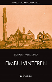 Fimbulvinteren av Sigbjørn Hølmebakk (Ebok)