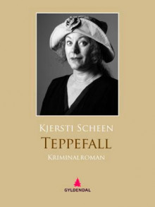 Teppefall av Kjersti Scheen (Ebok)