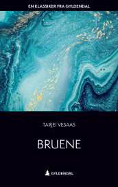 Bruene av Tarjei Vesaas (Ebok)