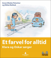 Et farvel for alltid av Anne Vibeke Fleischer og Rikke Mølbak (Heftet)