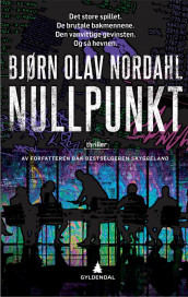 Nullpunkt av Bjørn Olav Nordahl (Innbundet)
