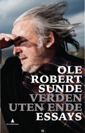 Verden uten ende av Ole Robert Sunde (Ebok)