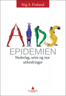 Aids-epidemien av Stig S. Frøland (Heftet)
