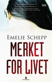 Merket for livet av Emelie Schepp (Ebok)