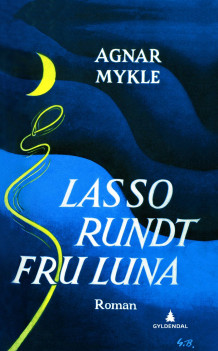 Lasso rundt fru Luna av Agnar Mykle (Ebok)