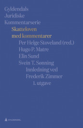 Skatteloven med kommentarer av Hugo P. Matre, Per Helge Stoveland, Elin Sund og Svein T. Sønning (Ebok)