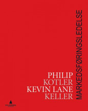 Markedsføringsledelse av Kevin Lane Keller og Philip Kotler (Heftet)