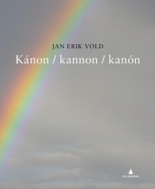 Kánon / kannon / kanón av Jan Erik Vold (Innbundet)