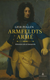 Armfeldts armé av Geir Pollen (Ebok)
