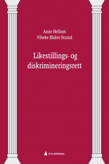 Likestillings- og diskrimineringsrett av Anne Hellum og Vibeke Blaker Strand (Ebok)