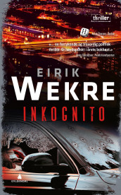 Inkognito av Eirik Wekre (Heftet)