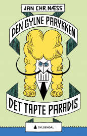 Det tapte paradis av Jan Chr. Næss (Ebok)