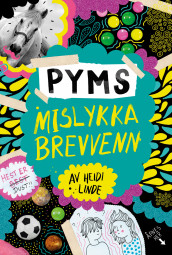 Pyms mislykka brevvenn av Heidi Linde (Ebok)